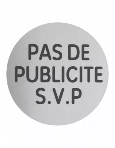 Disque signalétique Ø 80mm pas de publicité" avec adhésif"